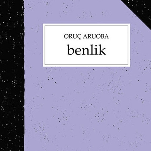1. Oruç Aruoba - "Benlik"