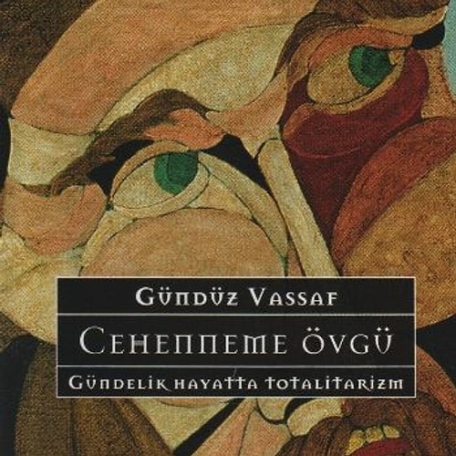 Gündüz Vassaf - "Cehenneme Övgü"
