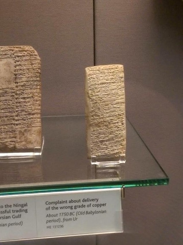 9. İnsanlığın ne kadar ileri gittiğine örnek olarak, milattan önce 1750'de yazılmış müşteri şikayet mektubu.