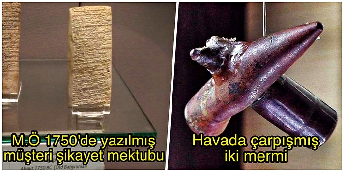 Milattan Önce 1750'de Yazılmış Tüketici Şikayet Mektubu mu? Dünyanın Her Geçen Gün Bizi Şaşırtmaya Devam Ettiğinin 16 Kanıtı