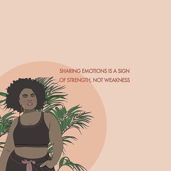 11. Делиться чувствами - это значит быть сильным, а не слабым.