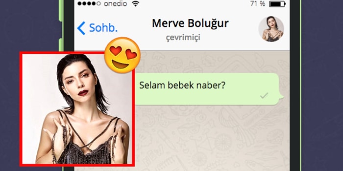 WhatsApp'ta Merve Boluğur'u Tavlayabilecek misin?