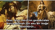 Zeus’un Ona Duyduğu Aşk Yüzünden Bir İneğe Dönüşüp Karış Karış Bütün Toprakları Gezmek Zorunda Bırakılan Io