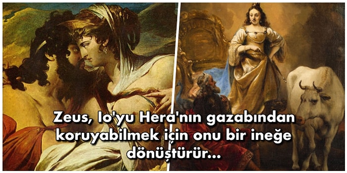 Zeus’un Ona Duyduğu Aşk Yüzünden Bir İneğe Dönüşüp Karış Karış Bütün Toprakları Gezmek Zorunda Bırakılan Io