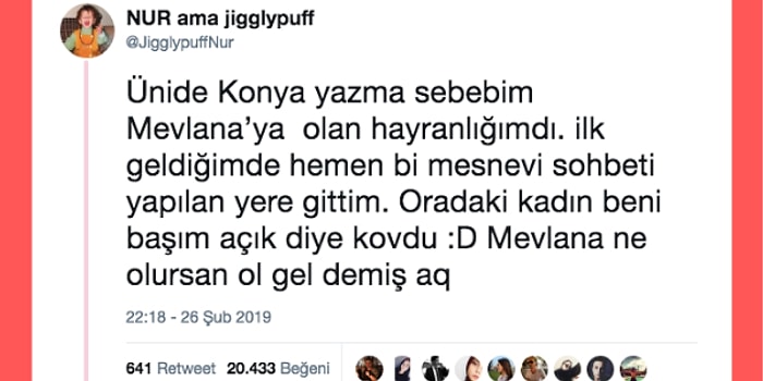 Mevlana Hayranlığından Dolayı Üniversiteyi Konya'da Okuyan Genç Kızın Gittiğine Bin Pişman Olduğu İlginç Hikayeleri