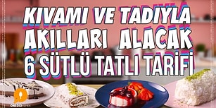 Kıvamı ve Tadıyla Akılları Alacak 6 Sütlü Tarif