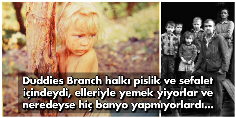 İzole Bir Yaşam Sürüp Kendi Geleneklerine Bağlı Kalan, Palu Ailesinden Hallice Bir Garip Topluluk: Duddies Branch Halkı