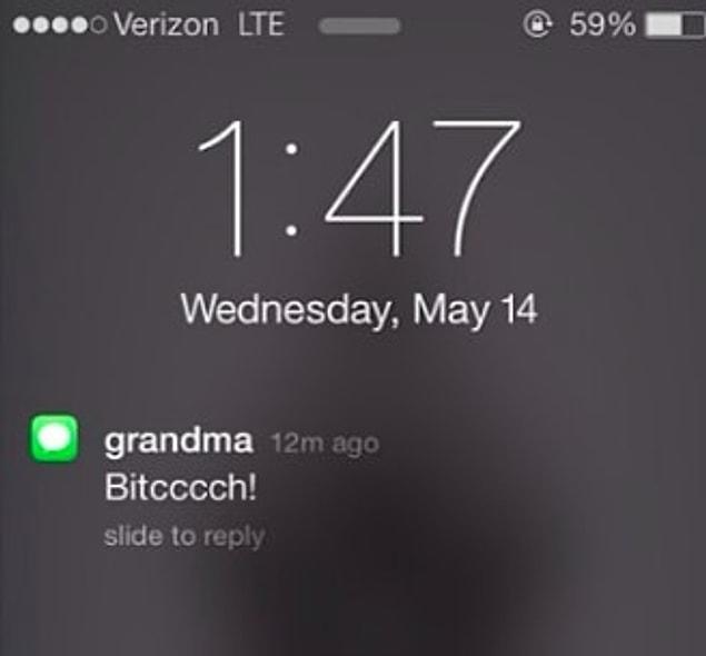 1. "This grandma, who knows how to get your attention:"