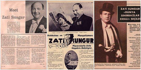 1936 yılında Türkiye’ye döndüğünde Ses Tiyatrosu’nda sahne alan Zati Sungur bir gece Mustafa Kemal Atatürk ve arkadaşları için unutulmaz bir gösteri yaptı ve aldığı övgülerle hem Anadolu’nın dört bir yanında hem de tüm dünyada tanındı.