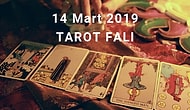 Tarot Falına Göre 14 Mart Perşembe Günü Senin İçin Nasıl Geçecek?