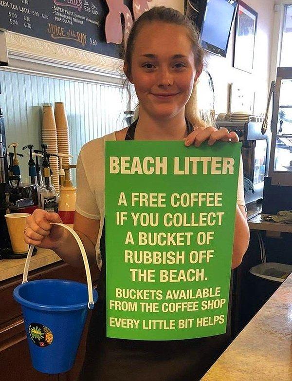 24. "Kumsal çöpü: Bir kova çöp toplarsan bir kahve hediye. Kovaları kahveciden alabilirsiniz. En ufak şey bile yardımcı olur."