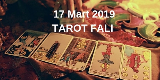 Tarot Falına Göre 17 Mart Pazar Günü Senin İçin Nasıl Geçecek?