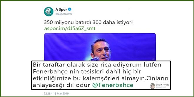 A Spor'un Ali Koç'u Hedef Aldığı '350 Milyonu Batırdı, 300 Daha İstiyor' Başlıklı Haberi Fenerbahçe Taraftarlarını Kızdırdı