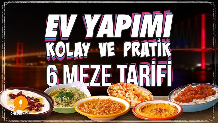 Sofralarınızdan Eksik Etmeyeceğiniz Nefis Tarifler: Ev Yapımı Kolay ve Pratik 6 Meze Tarifi