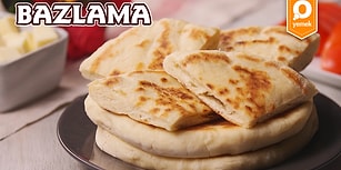 Yemelere Doyamadığımız Mis Gibi Bir Ekmek! Bazlama Nasıl Yapılır?