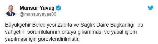 Ankara Büykşehir Belediye Başkanı Mansur Yavaş, sorumluların ortaya çıkarılması talimatını verdiğini söyledi.