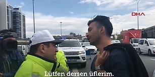 Makas Attıktan Sonra Yakalanan Sürücünün Alkol Testi Sırasında Polisle Olan İlginç Diyaloğu: 'Lütfen Dersen Üflerim'