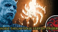 Game Of Thrones'un Kötü Karakteri Night King Bir Targaryen Olabilir mi?