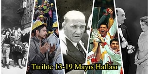 Soma Faciası Yaşandı, Atatürk Son Kez 19 Mayıs'ı Kutladı... Tarihte 13-19 Mayıs Haftası ve Yaşanan Önemli Olaylar