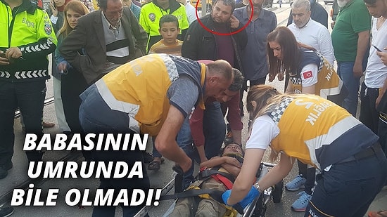 Araba Çarpan Çocuğu Acılar İçinde Yerde Yatarken İlgisiz Tavırlarıyla Dikkat Çeken Baba!