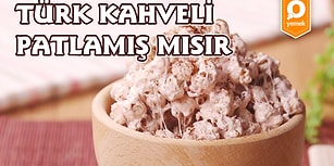 Akşam Dizi Keyfine Keyif Katmak için; Türk Kahveli Patlamış Mısır Nasıl Yapılır?