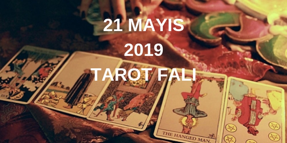 Tarot Falına Göre 21 Mayıs Salı Günü Senin İçin Nasıl Geçecek?