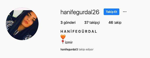 Ardından kendine yeni bir Instagram hesabı açtı Hanife.