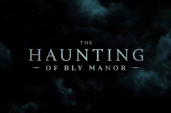 3. The Haunting of Bly Manor dizisinin çekimlerine eylül ayında başlanacak.