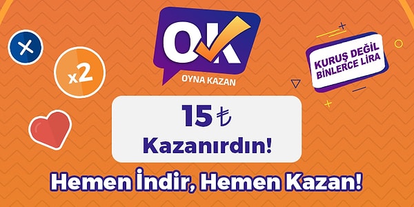 15 TL kazanırdın!