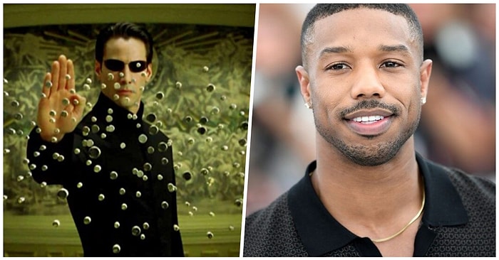 Keanu Reeves'in Yerini Michael B. Jordan Alıyor! Wachowski Kardeşlerin Yöneteceği Yeni Bir Matrix Filmi Yolda