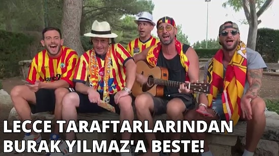 Lecce Taraftarlarından Burak Yılmaz'a Beste!