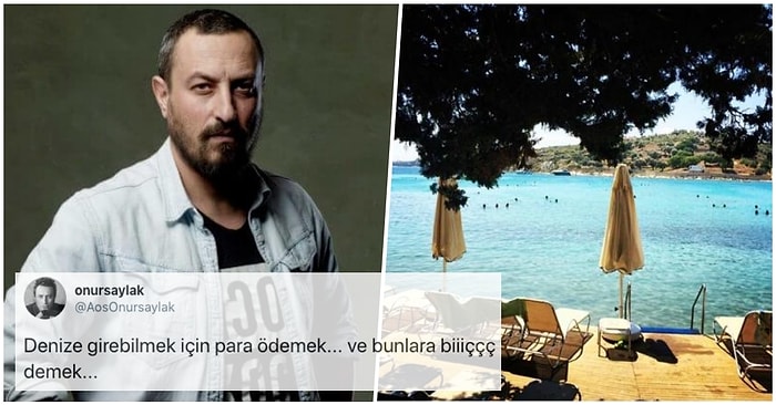 Onur Saylak 'Beach'lerden Denize Girebilmek İçin Para Ödenmesine İsyan Etti, Sosyal Medyadan Destek Yağdı!