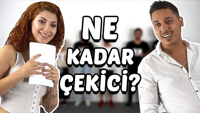 Sırala Beni: En Çekiciden En Az Çekiciye Göre Sırala!
