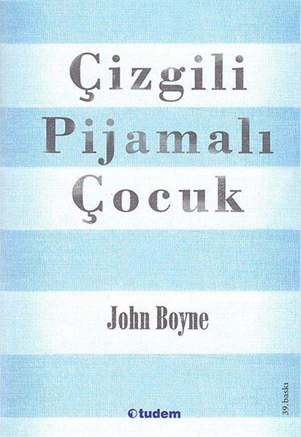 8. Çizgili Pijamalı Çocuk - John Boyne