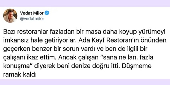 Adalar'daki Bir Restoranın Görevlisini Uyaran Vedat Milor Hakaret ve Darpa Maruz Kaldı