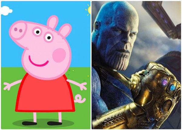 11. "Az önce Peppa Pig'in Thanos'tan daha uzun olduğunu öğrendim...