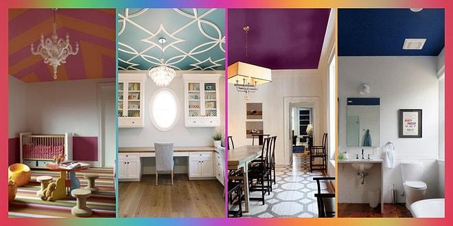 Küçük İşler, Büyük Değişimler! Odalarınızın Tavanını Farklı Renklere Boyamanız İçin Size Muhteşem Sebepler Veriyoruz