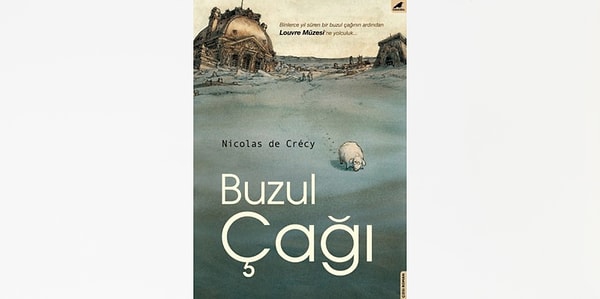 8. Buzul Çağı - Nicolas de Crecy