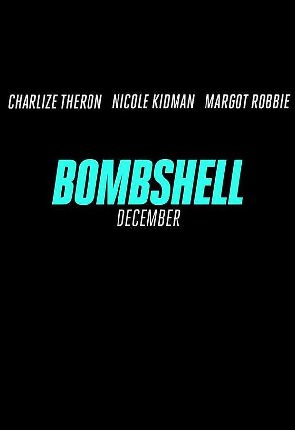 15. Charlize Theron, Nicole Kidman ve Margot Robbie’yi buluşturan, Fox News’ün kurucusu Roger Ailes’ın tacizlerini ve Fox News çalışanlarının onunla mücadelesini konu alan filmin adı açıklandı: Bombshell.