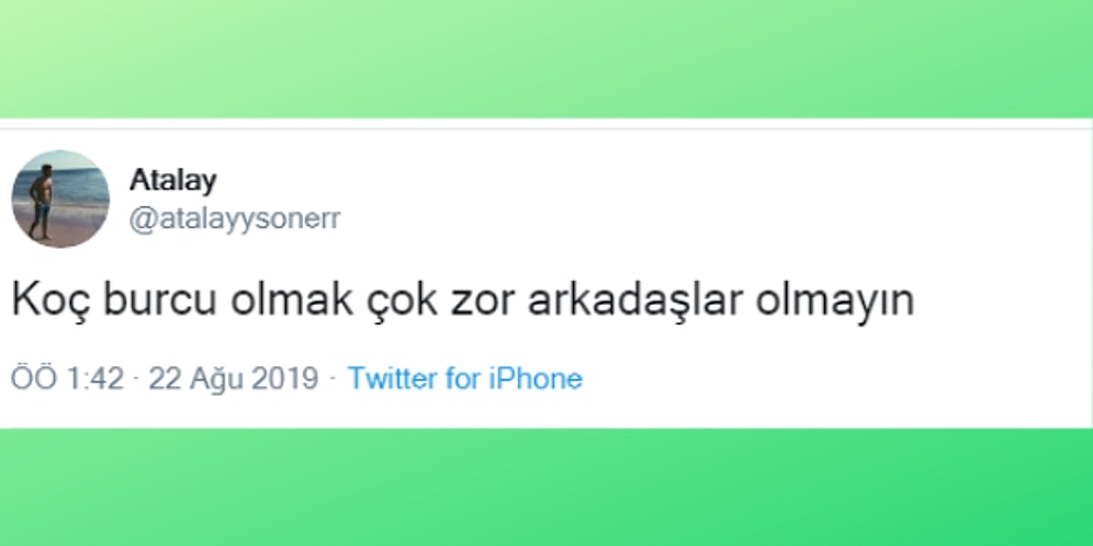 Koçzedeler Buraya! Hayatının Bir Döneminde Bu Burçla Problem Yaşamış Herkesin Anlayacağı 11 Durum