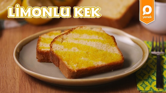 İçi Dışı Limonlu Bir Lezzet! Limonlu Kek Nasıl Yapılır?