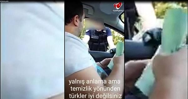 Türklere temizlik yönünden iyi olmadığını ve bu yüzden de döner yemediğini söyleyen polis çocuklarını da döner dükkanlarına göndermediğini söyledi.
