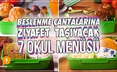 Beslenme Çantalarına Ziyafet Taşıyacak 7 Okul Menüsü
