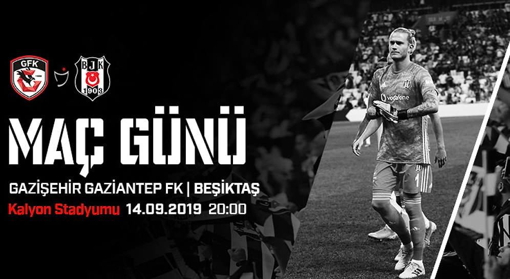 Beşiktaş, Ligin 4. Haftasında Gazişehir Gaziantep'in Konuğu Olacak