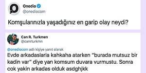 Komşularıyla Yaşadıkları Tuhaf Anıları Paylaşarak Güldüren Takipçilerimiz