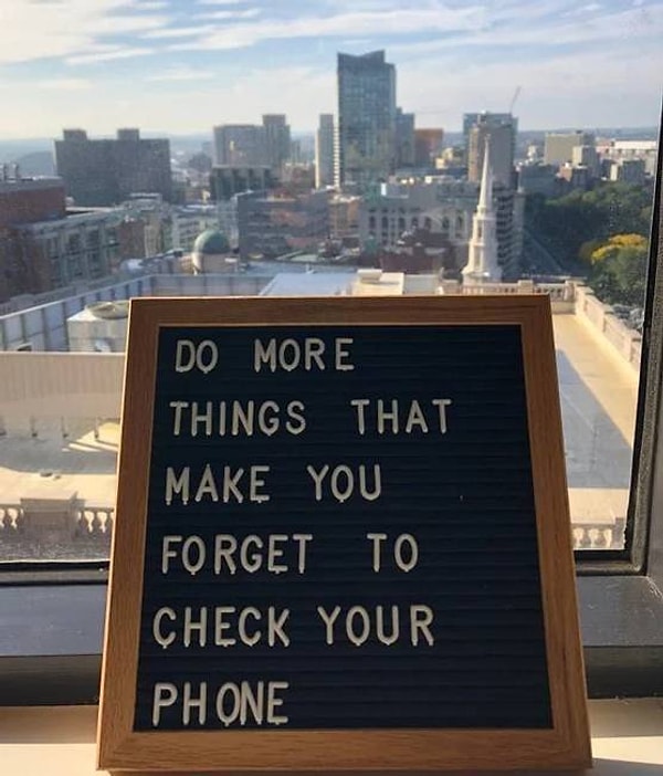 8. "Делай те вещи, благодаря которым ты будешь забывать проверить телефон"
