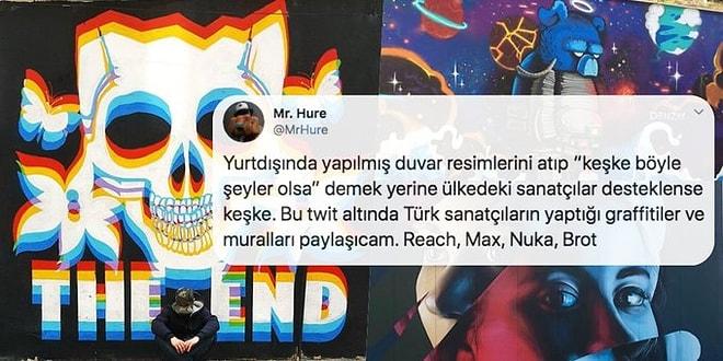 Ülkemizdeki Türk Sanatçıların Graffiti Çalışmalarını Twitter'da Paylaşarak Hepimizi Gururlandıran Sanatçı Mr. Hure