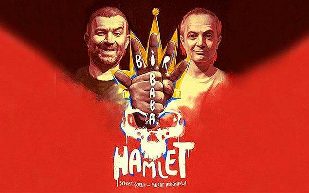 18. 'Bir Baba Hamlet' bağıra çağıra gülmek için tutuşan, bunu yaparken de absürt fiyatlar ödemek istemeyenlere gelsin. Tiyatroya bir türlü alışamamışlar bile çok sever bu oyunu.