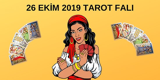 Tarot Falına Göre 26 Ekim Cumartesi Günü Senin İçin Nasıl Geçecek?