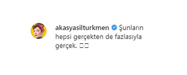 Oyuncu Akasya Asıltürkmen de şu yorumu yaptı...